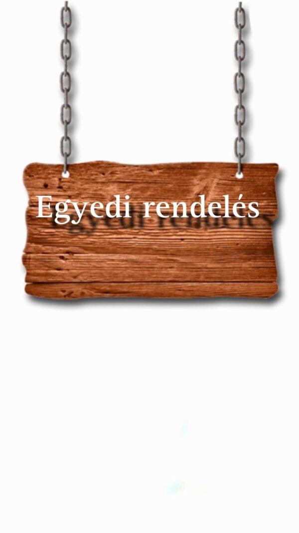 Egyedi terméket szeretnék